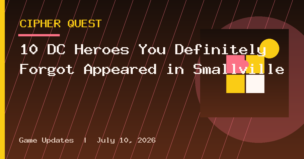 10 DC Heroes You Definitely Forgot Appeared in Smallville
