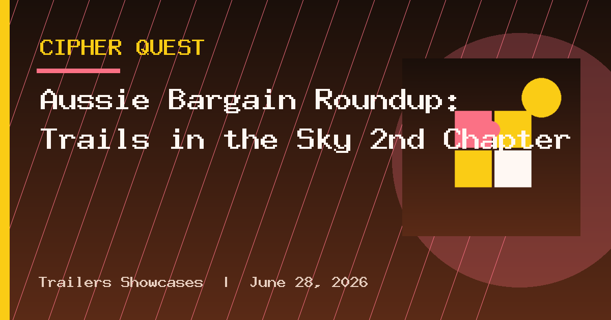 Aussie Bargain Roundup: Trails in the Sky 2nd Chapter