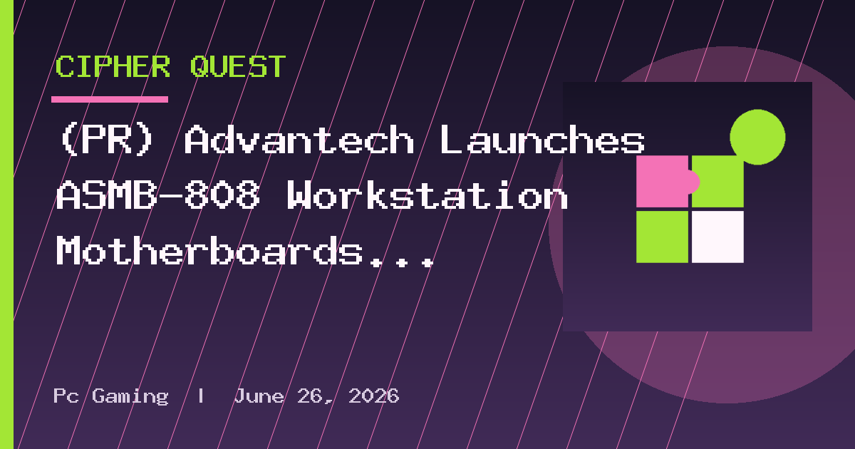 (PR) Advantech Launches ASMB-808 Workstation Motherboards for Intel Xeon 600