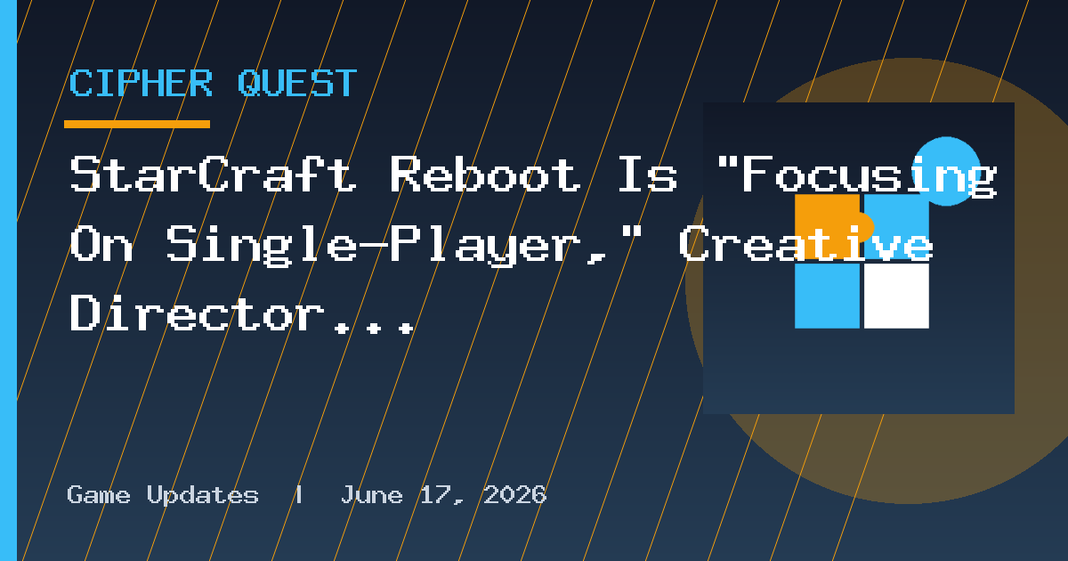 StarCraft Reboot Is “Focusing On Single-Player,” Creative Director Says