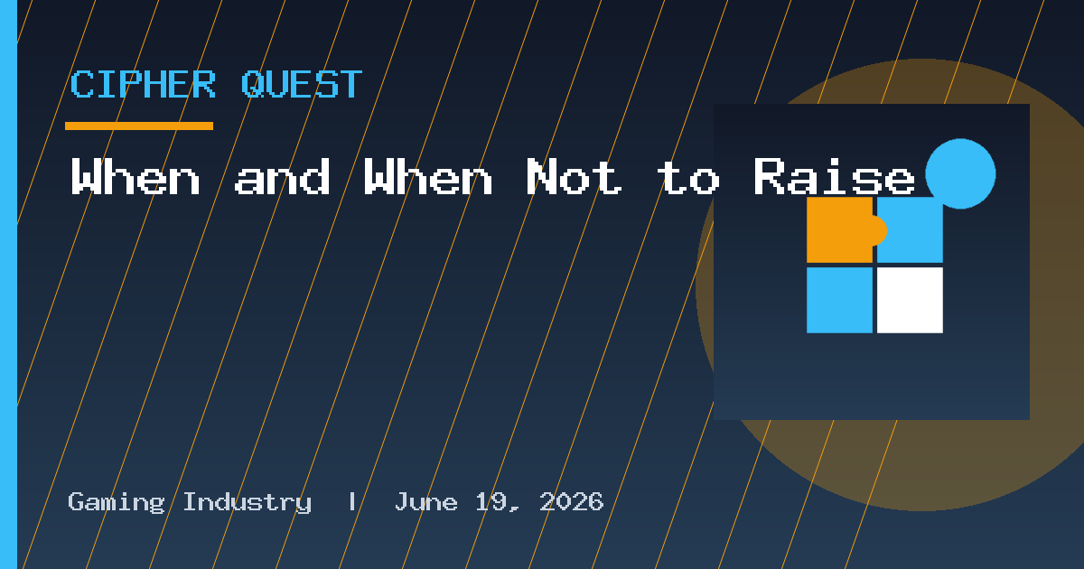 When and When Not to Raise