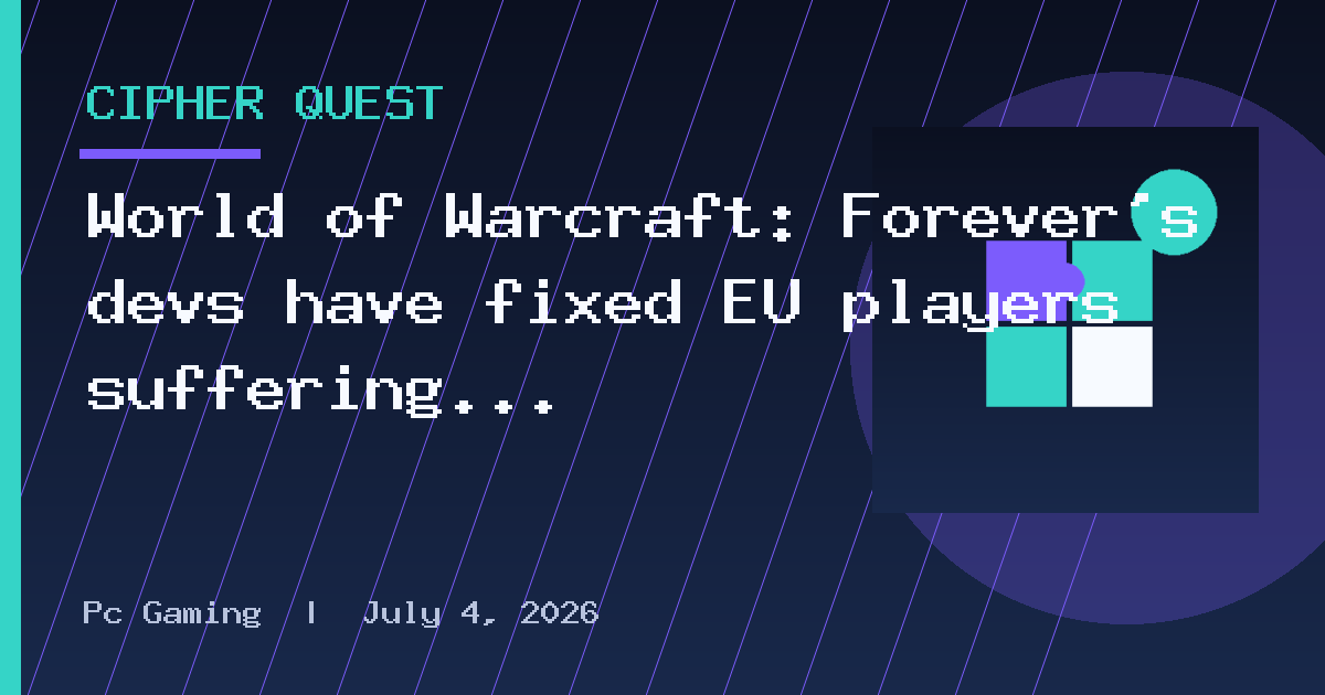 World of Warcraft: Forever's devs have fixed EU players suffering major lag